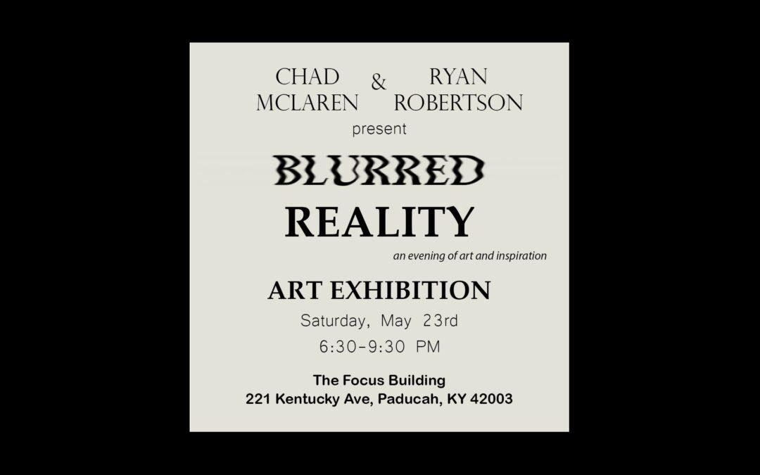 Blurred Reality – You are Invited!